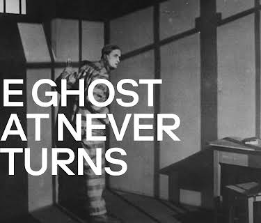 The Ghost That Never Returns (2013)