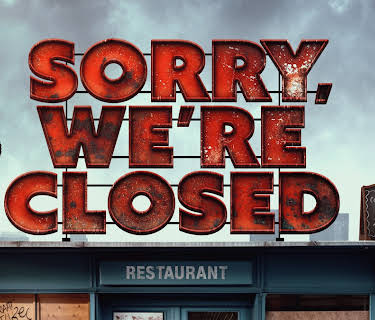 Sorry, We're Closed (2023)