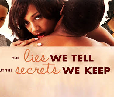Lies We Tell, but the Secrets We Keep (2012)