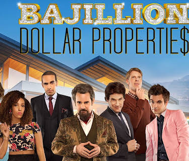 Bajillion Dollar Propertie$ Season 1