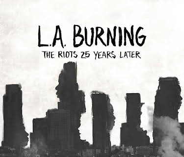 L.A. Burning: The Riots 25 Years Later Season 1