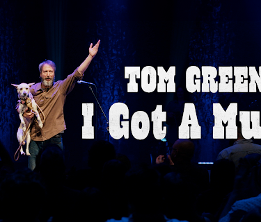 Tom Green: I Got A Mule!