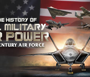 The History of U.S. Military Air Power - 21st Century Air Force (2022)