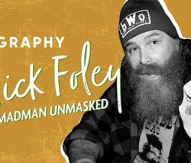 Biography: Mick Foley: Madman Unmasked (1999)