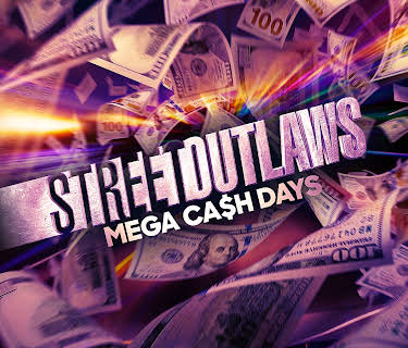 Street Outlaws: Mega Cash Days Season 1