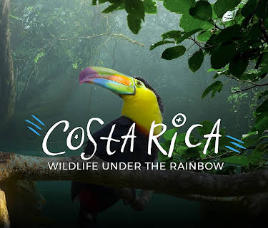 Costa Rica: Wildlife Under the Rainbow (2018)