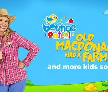 Bounce Patrol: Old MacDonald Had a Farm and More Kids Songs (2019)