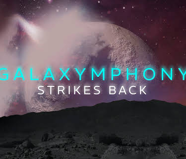 Galaxymphony Strikes Back (2021)