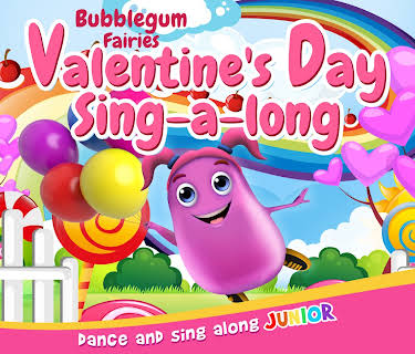 Bubblegum Fairies' Valentines Day Sing-Along (2019)
