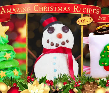 Amazing Christmas Recipes for Kids