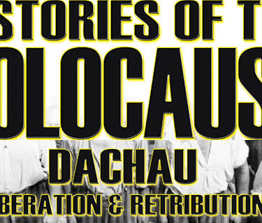 Histories Of The Holocaust: Dachau - Liberation And Retribution (2026)