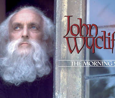 John Wycliffe: The Morningstar (2004)