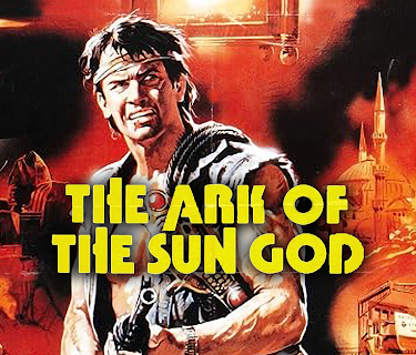The Ark of the Sun God (1984)