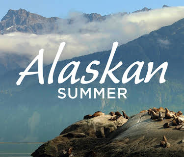 Alaskan Summer