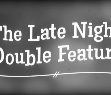 The Late Night Double Feature (2014)