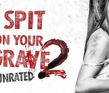 I Spit On Your Grave 2: Unrated Version (2013)