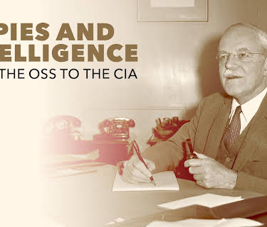 Spies and Intelligence: From the OSS to the CIA