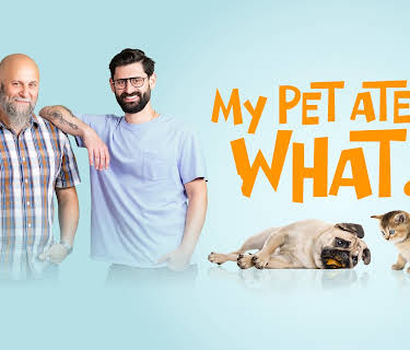 My Pet Ate What!?