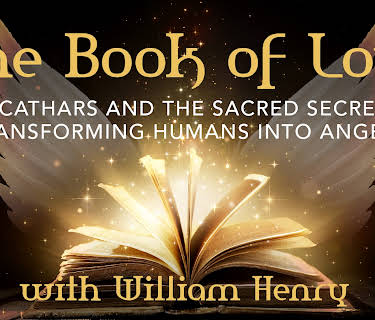The Book of Love: The Cathars and the Sacred Secret of Transforming Humans into Angels (2017)