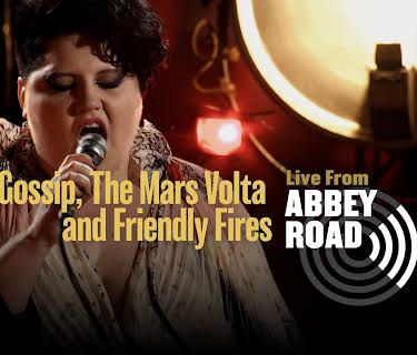 Gossip, The Mars Volta and Friendly Fires - Live from Abbey Road (2025)