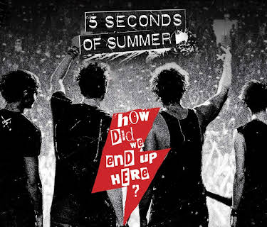 5 Seconds of Summer - How Did We End Up Here? (2015)