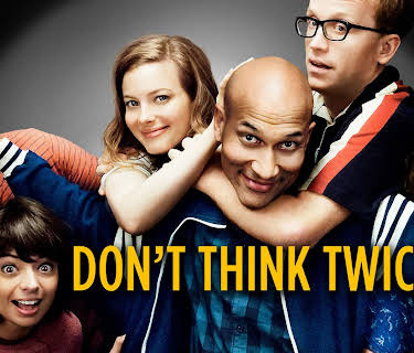Don't Think Twice (2016)