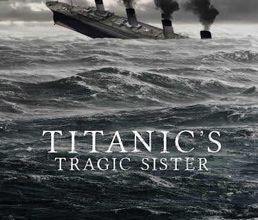 Titanic's Tragic Sister