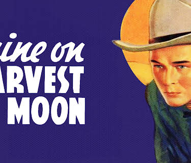 Shine On Harvest Moon (1938)