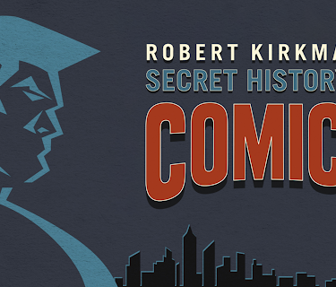 Robert Kirkman's Secret History of Comics Season 1