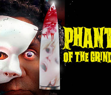 Phantom of the Grindhouse (2021)