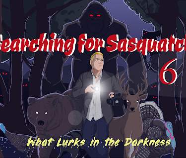 Searching For Sasquatch 6: What Lurks In The Darkness (2022)