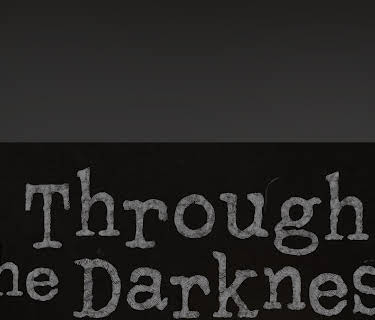 Through the Darkness