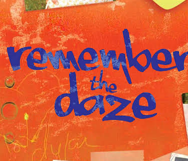 Remember the Daze (2008)
