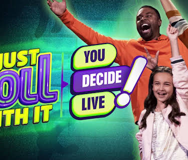 Just Roll With It: You Decide Live! (2019)