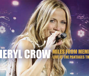 Sheryl Crow - Miles From Memphis Live at the Pantages Theatre (2010)