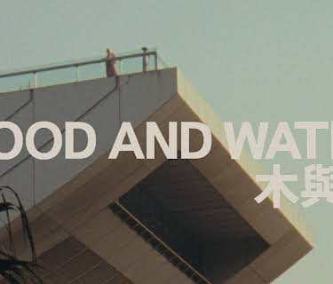 Wood and Water (2021)