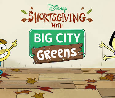 Shortsgiving with Big City Greens (2020)