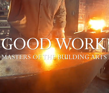 Good Work: Masters of the Building Arts (2018)