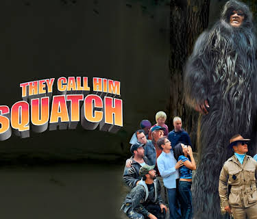 They Call Him Sasquatch (2003)