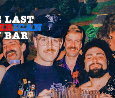 The Last American Gay Bar