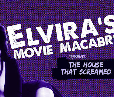 Elvira's Movie Macabre: The House That Screamed (1981)