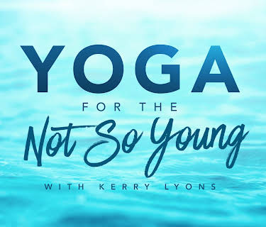 Yoga for the Not So Young