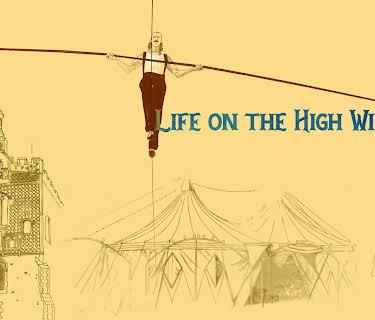 Life on the High Wire (2021)