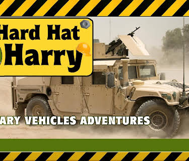 Hard Hat Harry: Military Vehicles Adventures