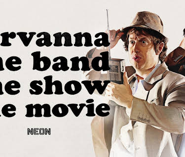 Nirvanna the Band the Show the Movie (2026)