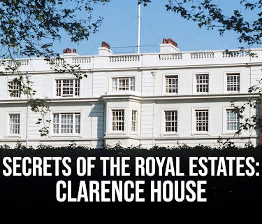 Secrets of the Royal Estate: Clarence House (2024)