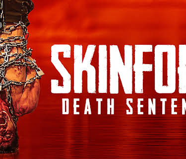 Skinford: Death Sentence (2023)