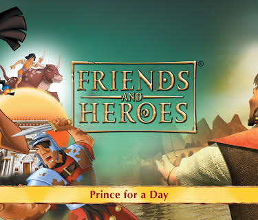 Friends and Heroes, Volume 18 - Prince for a Day