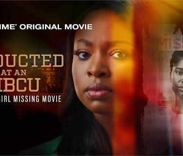 Abducted at an HBCU: A Black Girl Missing Movie (2024)