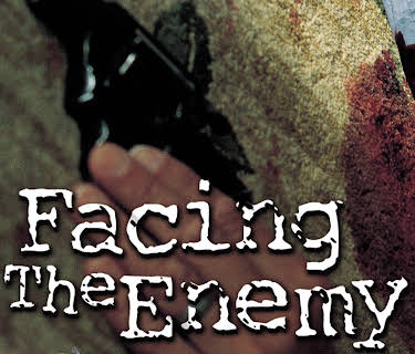 Facing the Enemy (2003)